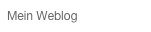 Mein Weblog
